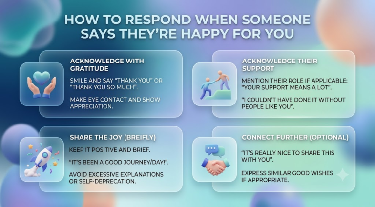 How To Respond When Someone Says They’re Happy For You