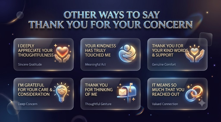 Other Ways To Say Thank You For Your Concern